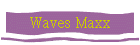 Waves Maxx